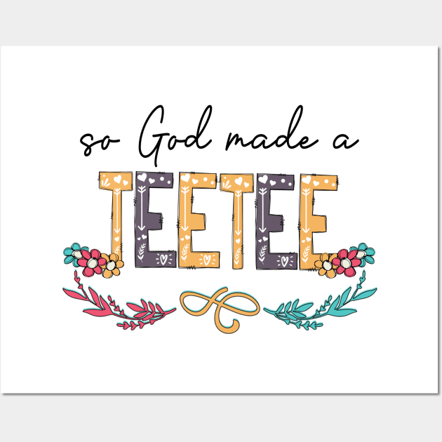 So God Made A Teetee Happy Mother's Day Wall Art by KIMIKA